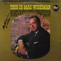 Mac Wiseman - This Is Mac Wiseman